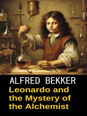 cover image of Leonardo and the Mystery of the Alchemist